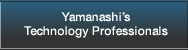 Yamanashi's Technology Professionals