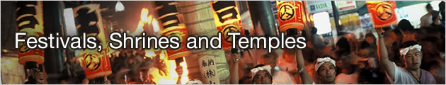 Festivals, Shrines and Temples
