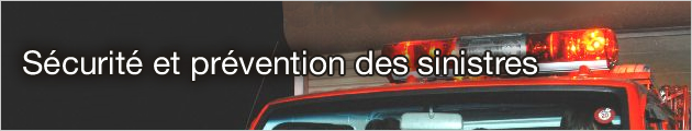 Sécurité et prévention des sinistres